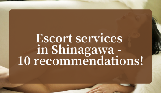 10 Best Escort services in Shinagawa
